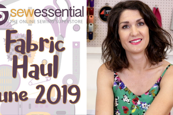Fabric Haul June 2019