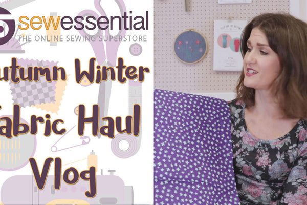 Autumn Winter Fabric Haul Vlog