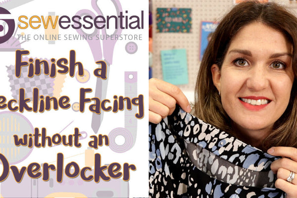 How to Finish a Neckline Facing without Overlocking