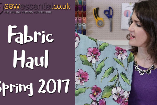 Fabric Haul Spring 2017 Vlog