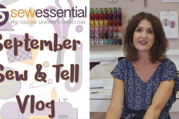 September Sew and Tell Vlog
