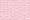 Pale Pink.