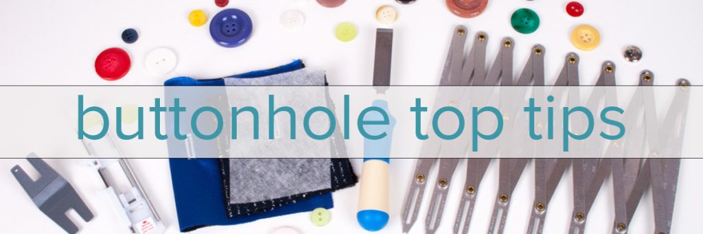 top tips for machine sewn buttonholes blog post